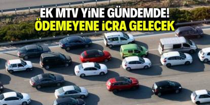 Ek MTV yine gündemde! Ödemeyene icra gelecek