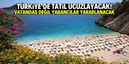 Türkiye'de tatil ucuzlayacak! Vatandaş değil yabancılar yararlanacak