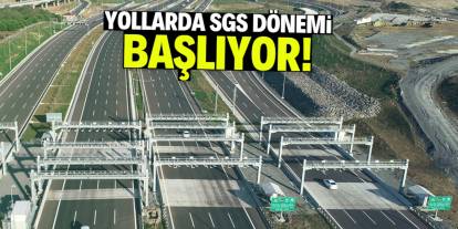 Yollarda SGS dönemi başlıyor! Ücret plakaya yazılacak