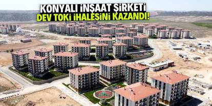 Konyalı inşaat şirketi TOKİ ihalesini kazandı! Bu konuma 997 daire yapacak