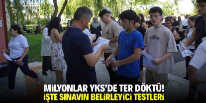 Milyonlar YKS'de ter döktü! İşte sınavın belirleyici testleri
