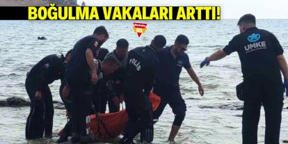 Boğulma vakaları arttı! Bunu sakın yapmayın