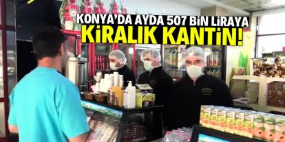 Konya'da ayda 507 bin liraya kiralık kantin! 1 milyon müşteri potansiyeli var