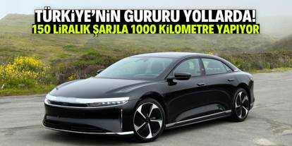 Türkiye'nin gururu yollarda! 150 liralık şarjla 1000 kilometre gidiyor