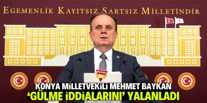 Konya Milletvekili Baykan 'gülme iddialarını' yalanladı