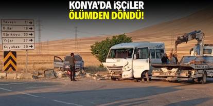 Konya işçiler ölümden döndü!