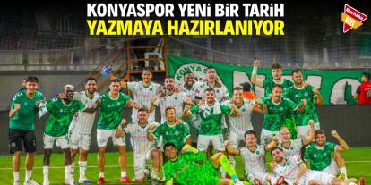 Konyaspor yeni bir tarih yazmaya hazırlanıyor