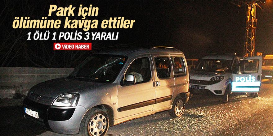 Konya'da park kavgası: 1 ölü