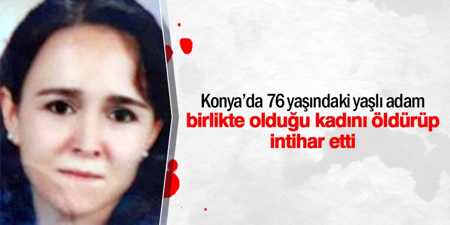 Konya'da cinnet: 2 ölü